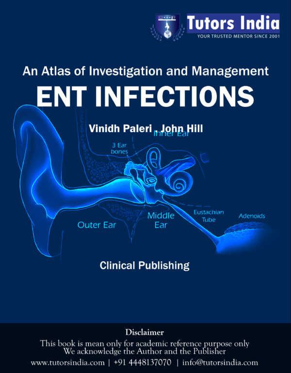ENT Infections: An Atlas of Investigation and Management