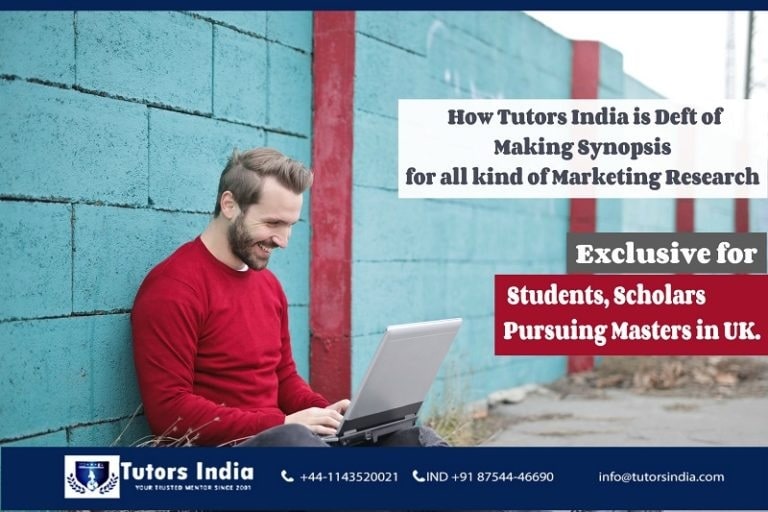 How Tutors India Is Deft Of Making A Synopsis For All Kind Of Marketing Research – Exclusive For Students Pursuing Masters In The UK?