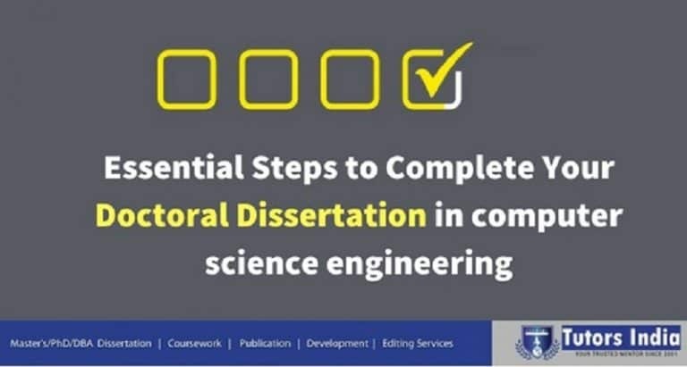 Essential Steps To Complete Your Doctoral Dissertation In Computer Science Engineering