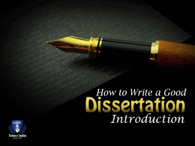 How To Write Your Dissertation Introduction?