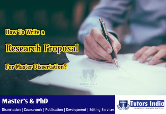 How To Write A Research Proposal For A Masters Dissertation?